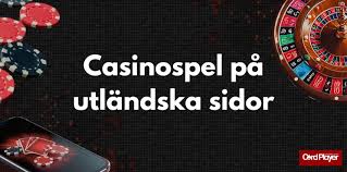 Bästa Utländska Casino Upptäck de Topprankade Spelplattformarna