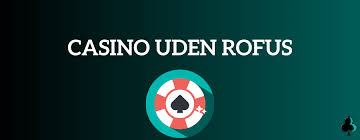 Udenlandsk Casino Uden ROFUS - Din Guide til Online Spil