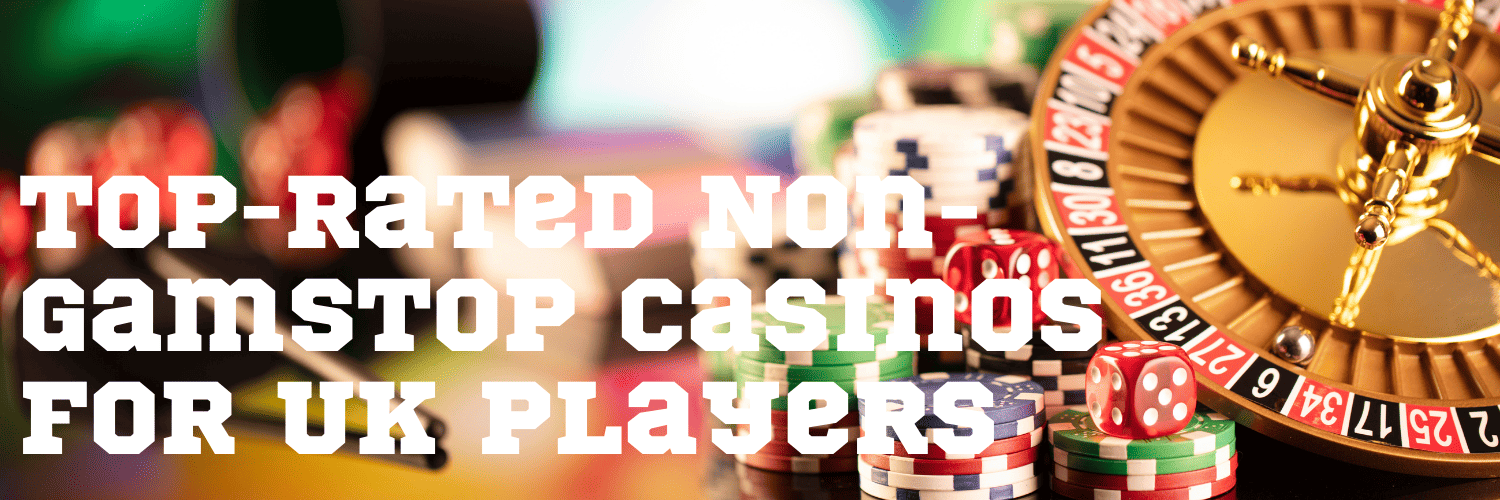 Exploring Casinos Not Registered on GamStop A Guide for Players Exploring Casinos Not Registered on GamStop A Guide for Players